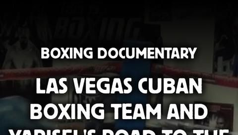 Las Vegas Cuban Boxing Team And Yarisel'S Road To The Gold Medal  Las Vegas Cuban Boxing Team And Yarisel'S Road To The Gold Medal