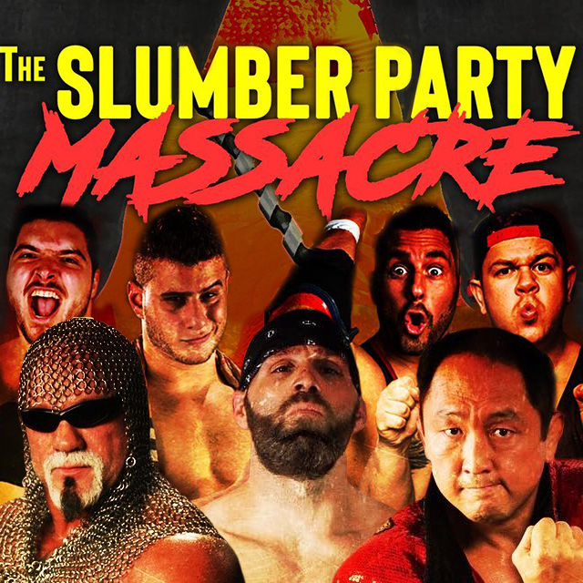 ABSOLUTE INTENSE WRESTLING: THE SLUMBER PARTY MASSACRE