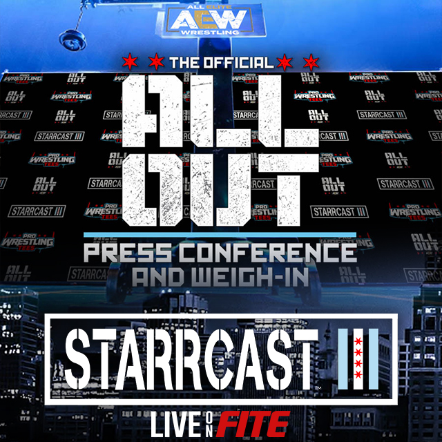 STARRCAST 3: ALL OUT Press Conference & Weigh In