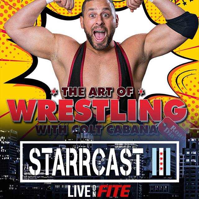 STARRCAST 3: The Art of Wrestling with Colt Cabana