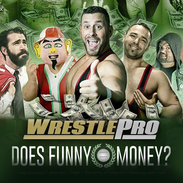 WRESTLEPRO – DOES FUNNY = MONEY?