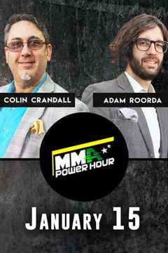 MMA Power Hour, January 15th