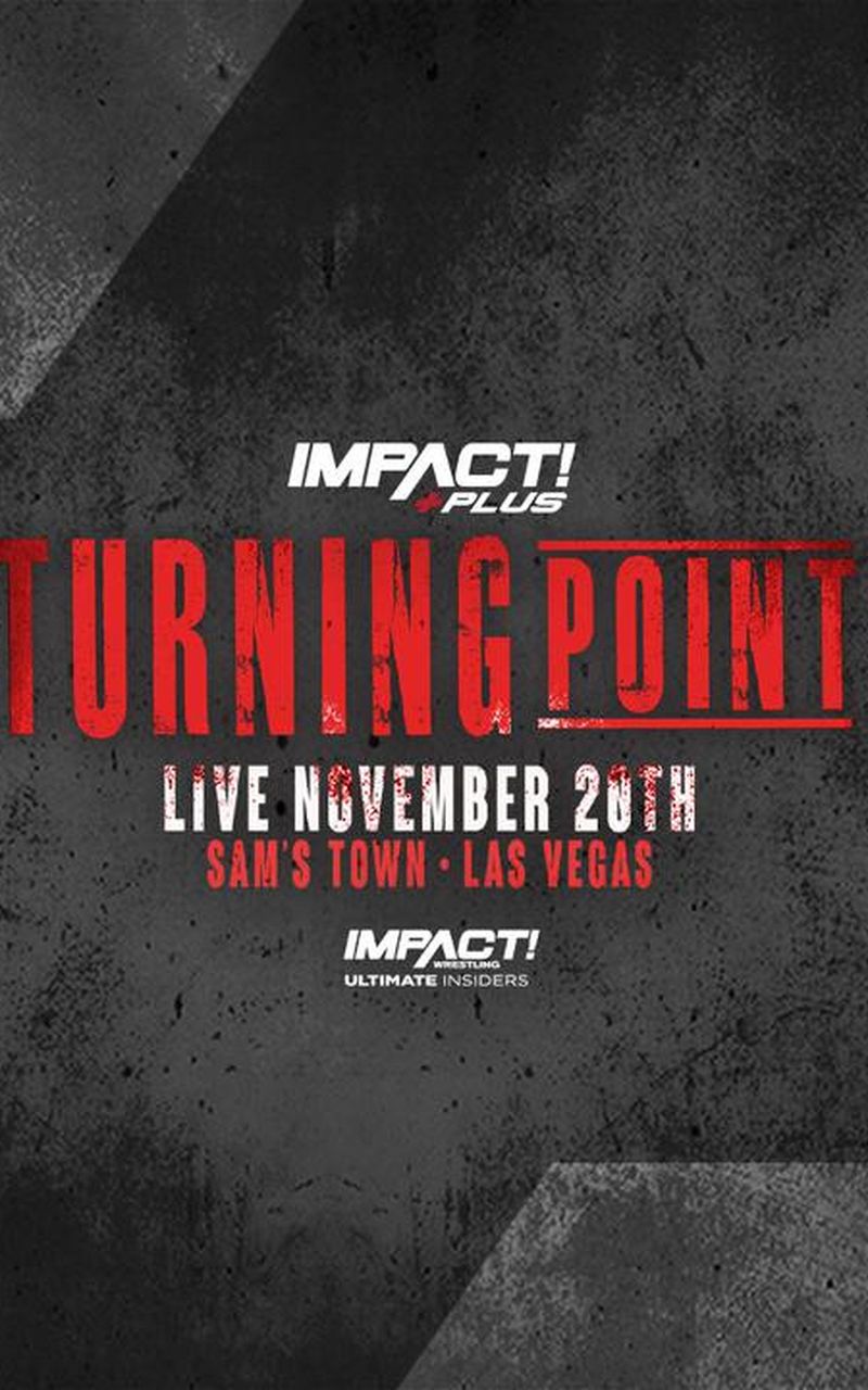 Impact Wrestling Turning Point 2021 Official PPV Replay TrillerTV Powered by FITE