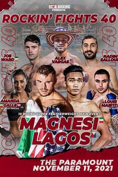 ▷ Rockin' Fights 40: Michael Magnesi vs Eugene Lagos