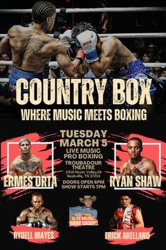 Country Box: Where Music Meets Boxing, March 5th - Official Replay ...