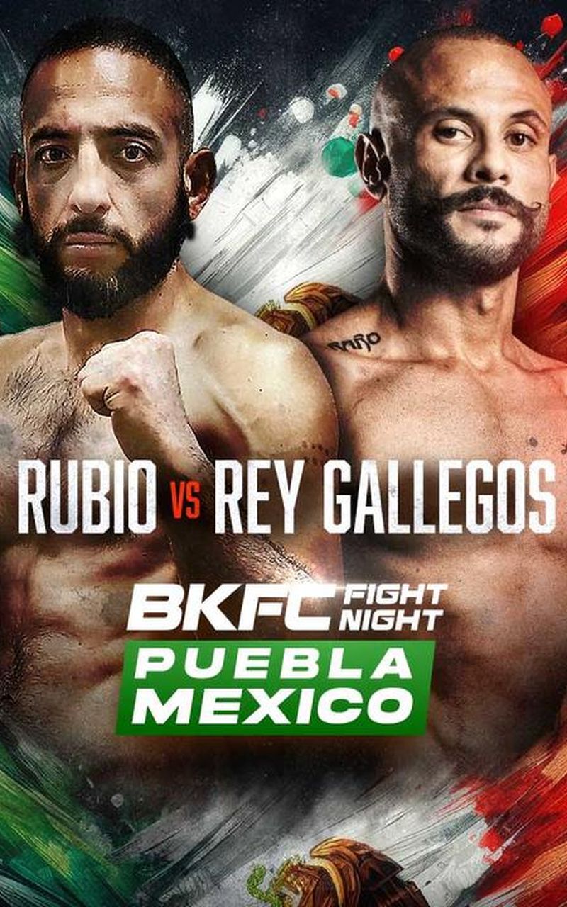 BKFC Fight Night Puebla Mexico: Luis Rey Gallegos vs Rodolfo Rubio