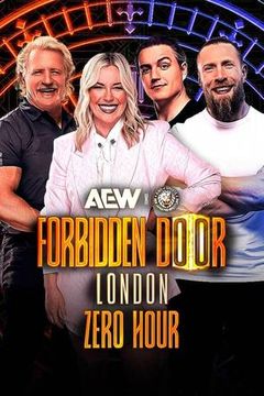 AEW Forbidden Door 2025: Zero Hour - PreShow - Official Free Replay