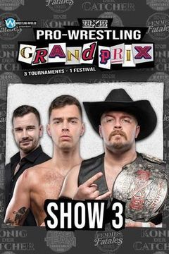 ▷ wXw: Pro Wrestling Grand Prix 2025, Show 3 - Official Replay