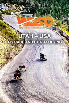 World Downhill Skateboarding Championship: Utah – USA, Day 1 - QS Race and CT Qualifying on TrillerTV