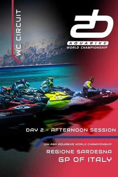 UIM-ABP Aquabike World Championship 2025: Grand Prix of Olbia, Italy, Day 2 - Afternoon Session on TrillerTV