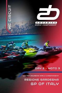 UIM-ABP Aquabike World Championship 2025: Grand Prix of Olbia, Italy, Day 3 - Moto 3 on TrillerTV
