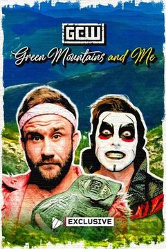 GCW: Green Mountains and Me 2025 on TrillerTV