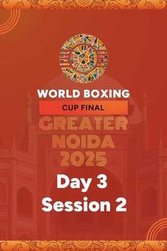 World Boxing Cup 2025 Finals: Day 3, Session 2 on TrillerTV