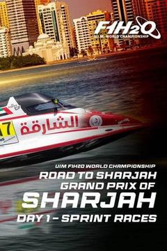 UIM F1H2O World Championship 2025: Grand Prix of Sharjan, UAE, Day 1 - Sprint Races on TrillerTV