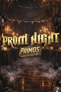 Primos Pro Wrestling: Prom Night 2026 on TrillerTV