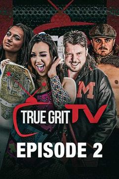 True Grit Wrestling: The Road to Redemption, Episode 2 on TrillerTV