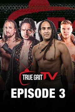 True Grit Wrestling: The Road to Redemption, Episode 3 on TrillerTV