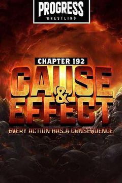 PROGRESS Wrestling Chapter 192: Cause and Effect - Every Action Has A ...