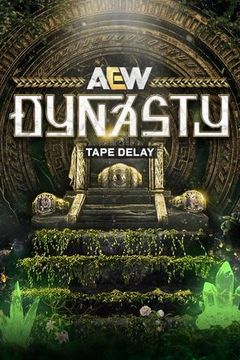 AEW: Dynasty 2026 (Tape Delay) on TrillerTV