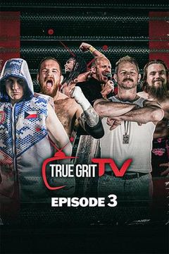 True Grit Wrestling: Mayhem, Episode 3 on TrillerTV