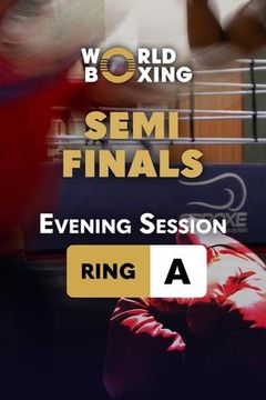 World Boxing Cup 2026 Brazil: Semi-Finals – Evening Session (Ring A) on TrillerTV