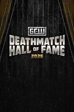 GCW: Deathmatch Hall of Fame 2026 on TrillerTV