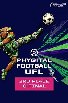 Games of The Future Astana 2026: Phygital Football (UFL) - 3rd Place & Final on TrillerTV