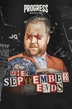 PROGRESS Wrestling Chapter 198: When September Ends on TrillerTV