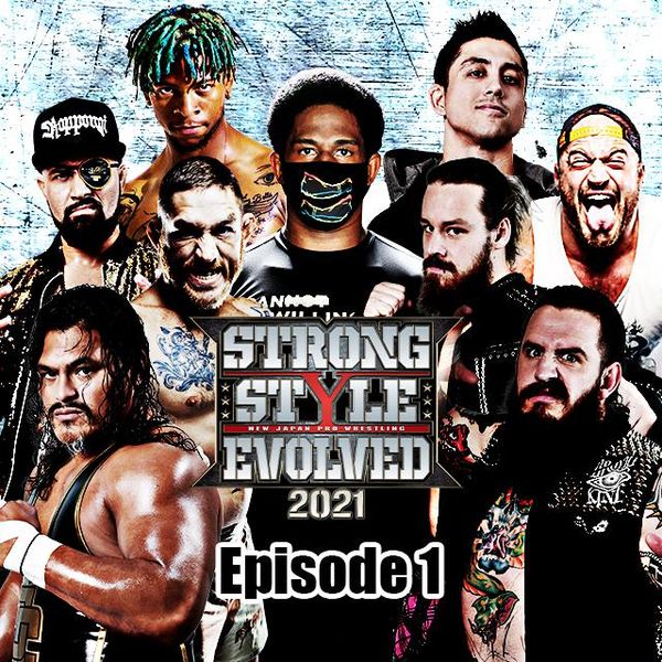 NJPW Strong: Strong Style Evolved, Episode 1 - Official Replay - TrillerTV