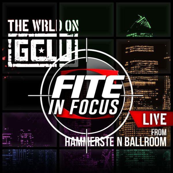FITE In Focus The WRLD on GCW Live from Hammerstein Ballroom