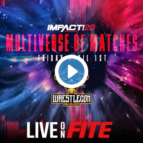 ▷ Impact Wrestling: Multiverse of Matches Official PPV Replay