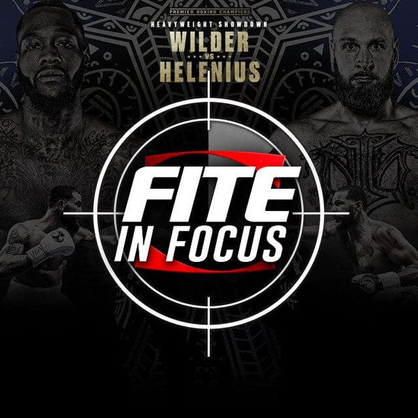 FITE in Focus: Wilder vs Helenius - Round Table - Official Free Replay ...