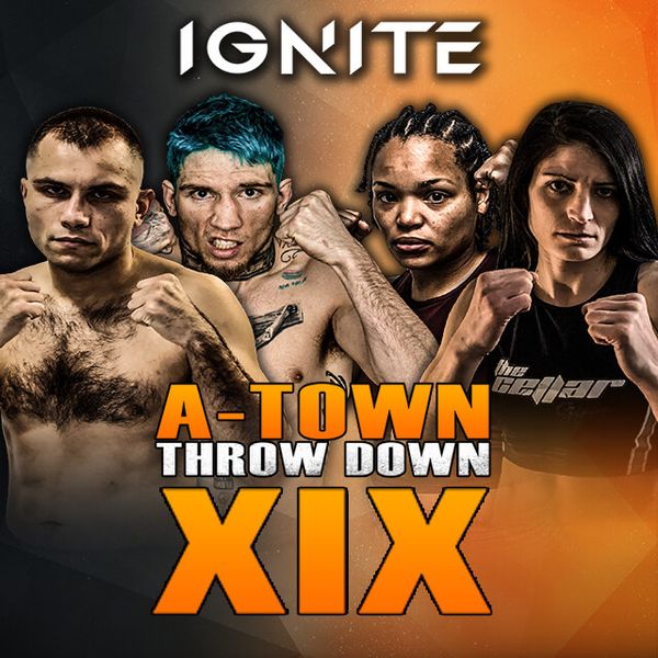 Ignite: A-Town Throw Down XIX - Official Replay - TrillerTV