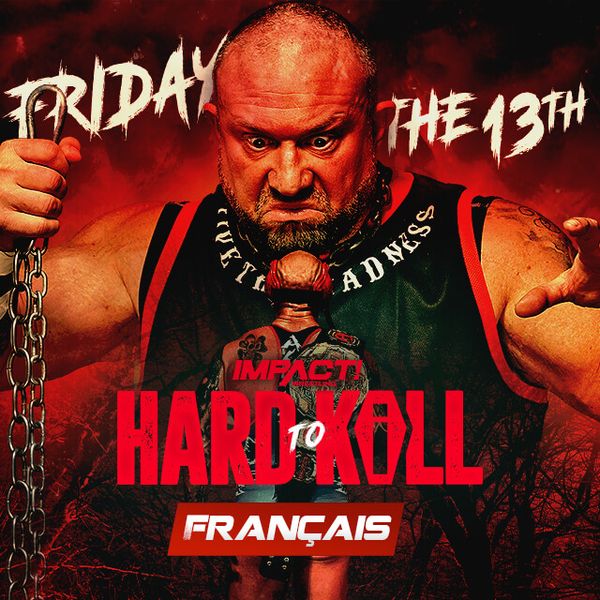 ▷ Impact Wrestling: Hard to Kill 2023 (en Français) Official