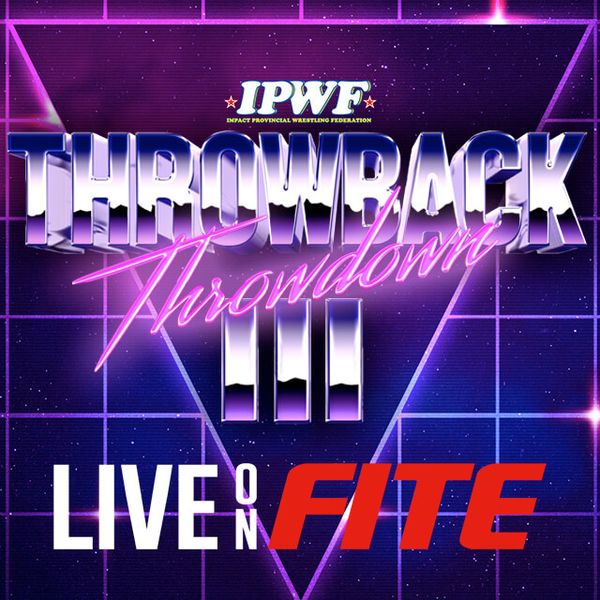 Impact Wrestling Throwback Throwdown III Official PPV Replay
