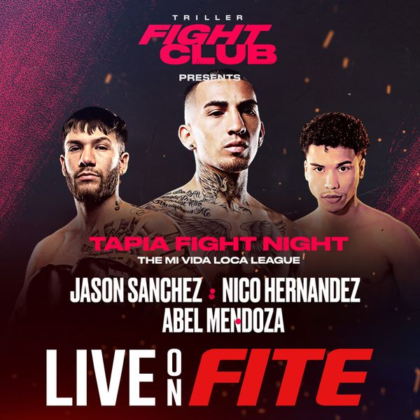 Triller Fight Club: Tapia Fight Night - Official Replay - TrillerTV