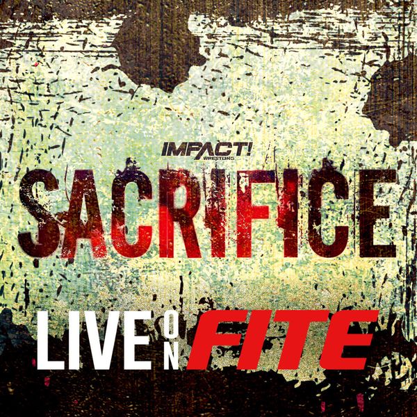 Impact Wrestling: Sacrifice 2023 - Official PPV Replay - TrillerTV