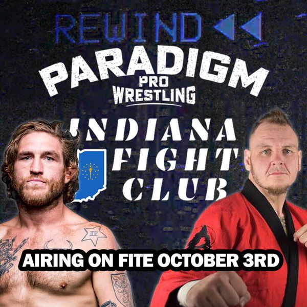 Paradigm Pro Wrestling Indiana Fight Club Official Replay