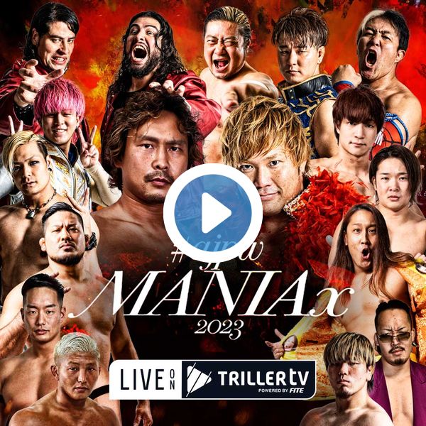 ▷ All Japan Pro Wrestling: MANIAx - Official Replay - TrillerTV