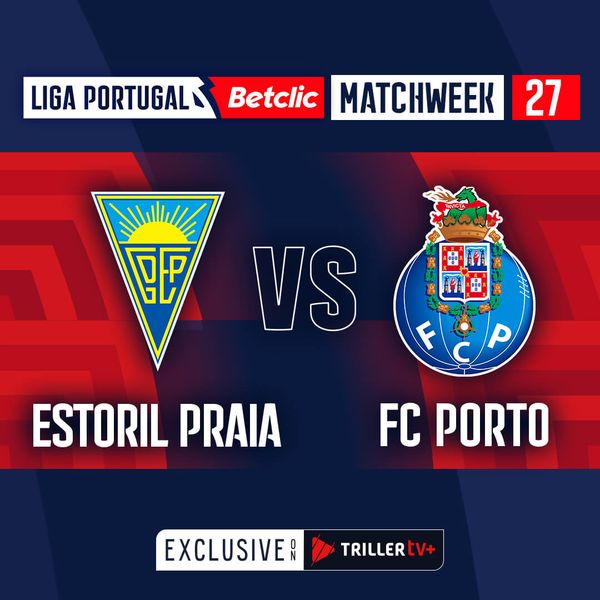 Liga Portugal Betclic 2023/24 Estoril Praia vs FC Porto Official Replay TrillerTV