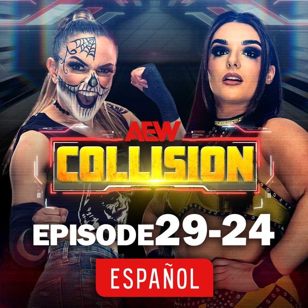 AEW: Collision, Episode 29-24 (en Español) - Official Replay - TrillerTV
