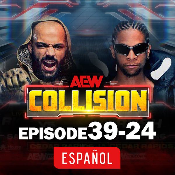 AEW: Collision, Episode 39-24 (en Español) - Official Replay - TrillerTV
