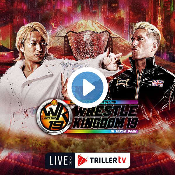 ▷ NJPW: Wrestle Kingdom 19 PPV Replay TrillerTV
