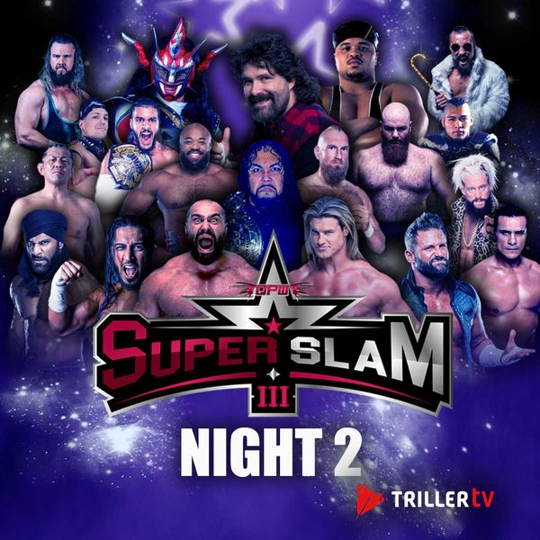 QPW: Super Slam III, Night 2 - Official PPV Replay - TrillerTV