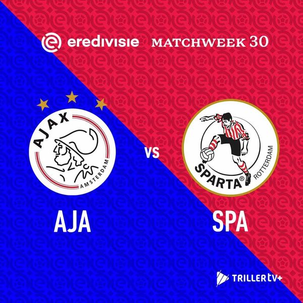 Eredivisie 2024/25: Ajax vs Sparta Rotterdam - Official Replay - TrillerTV