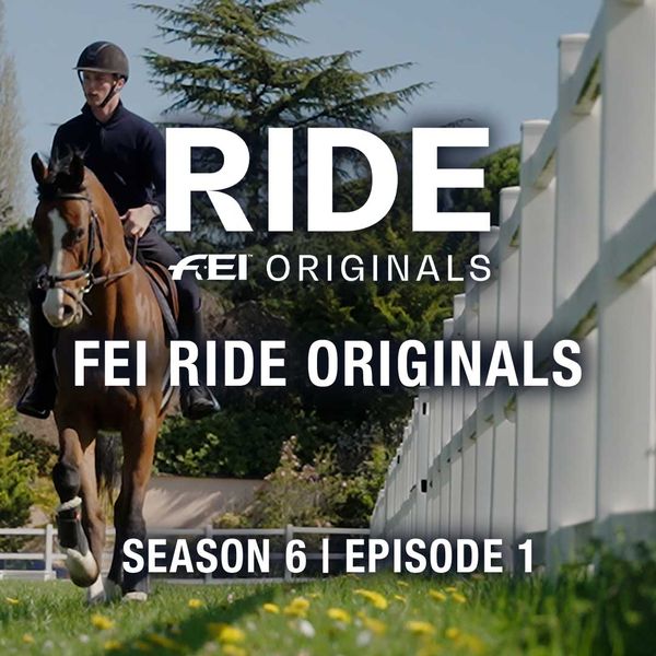 FEI Ride Originals: Season 6, Episode 1 - Free Replay - TrillerTV