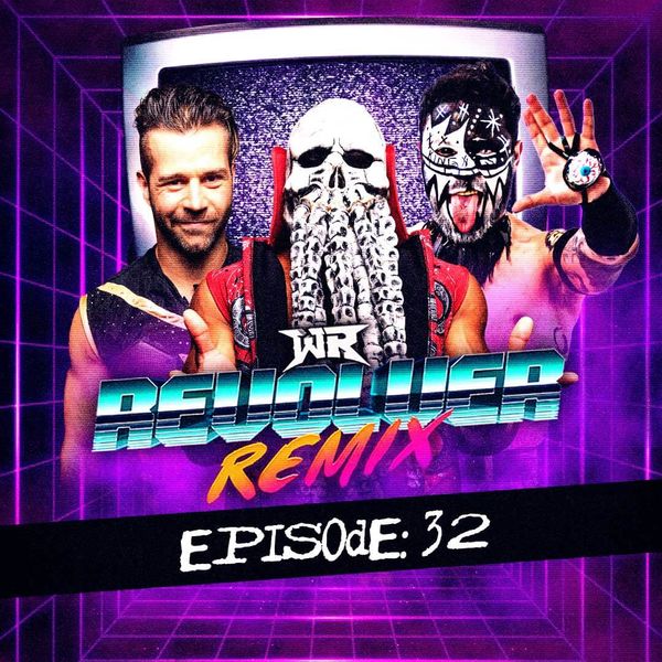 WR Revolver Remix, Episode 32 - Official Replay - TrillerTV
