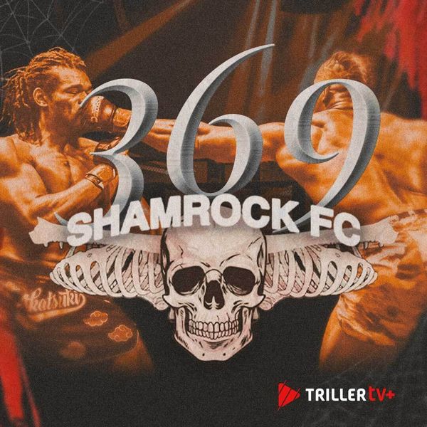 Shamrock FC 369 - Official Replay - TrillerTV