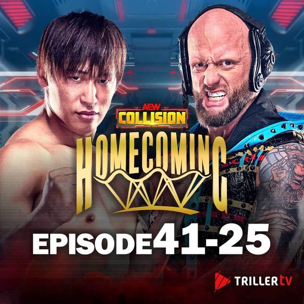 AEW: Collision, Episode 41-25 - Official Replay - TrillerTV