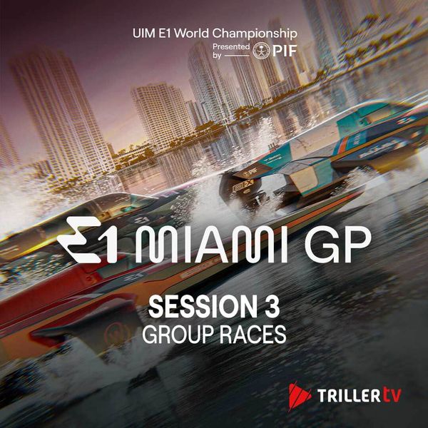 UIM E1 World Championship: Grand Prix of Miami 2025 - Session 3, Group ...